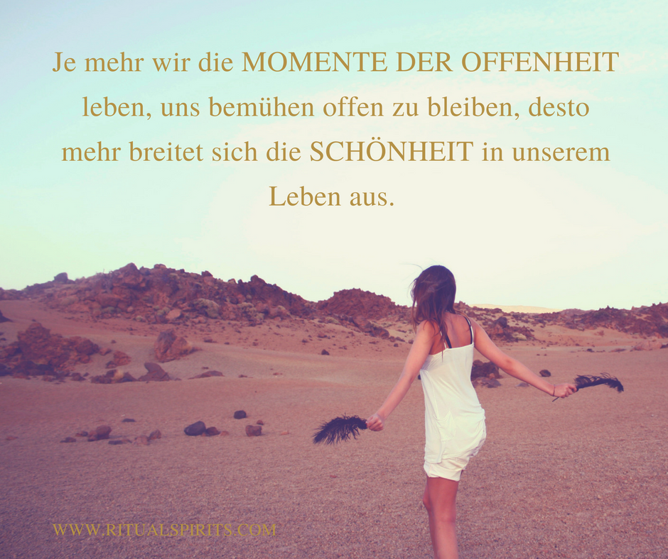 Offen bleiben für mehr Erfüllung im Leben